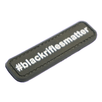 La Patcheria ® "#blackriflesmatter" PVC Patch - Black